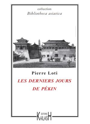 Les derniers jours de P?kin【電子書籍】[ Pierre Loti ]