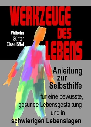 Werkzeuge des Lebens