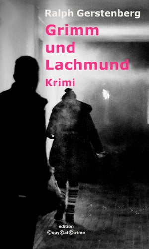 Grimm und Lachmund