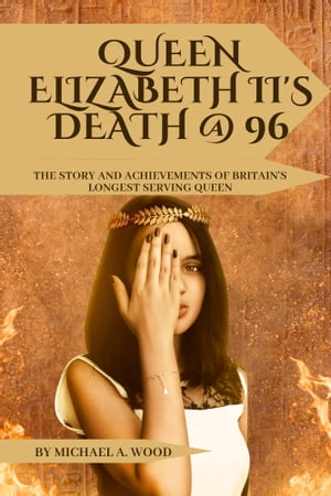 QUEEN ELIZABETH II'S DEATH @ 96