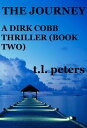 The Journey, A Dirk Cobb Thriller (Book Two)【