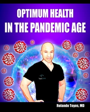 Optimum Health in the Pandemic Age