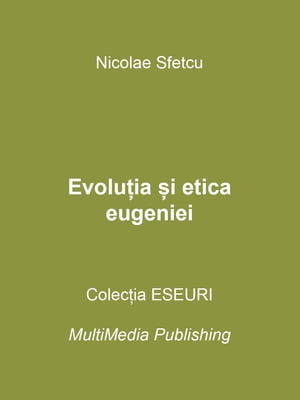 Evoluția și etica eugeniei