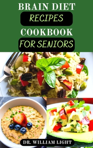 BRAIN DIET RECIPES COOKBOOK FOR SENIORS