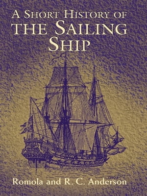 A Short History of the Sailing Ship