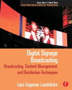 Digital Signage Broadcasting Broadcasting, Content Management, and Distribution ...