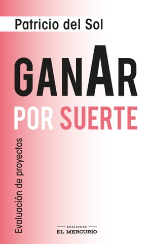 Ganar por suerte Evaluaci?n de proyectos