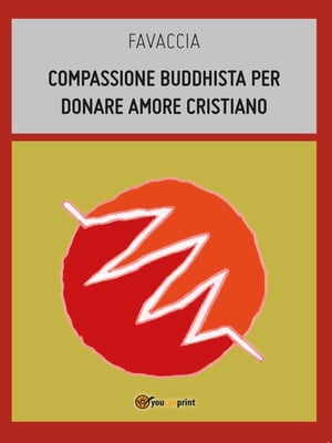 Compassione buddhista per donare amore cristiano