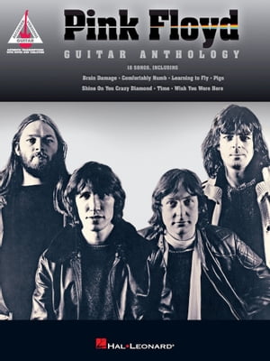 Pink Floyd - Guitar Anthology【電子書籍】[ Pink Floyd ]