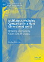 Multilateral Wellbeing Comparison in a Many Dimensioned World Ordering and Ranki...