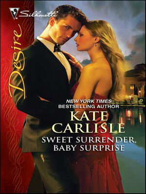 Sweet Surrender, Baby Surprise【電子書籍】[ Kate Carlisle ]