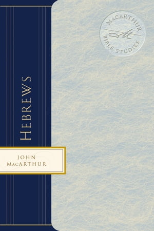 HebrewsŻҽҡ[ John F. MacArthur ]