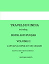 ＜p＞Travels in India including Sinde And Punjab Vol II＜/p＞ ＜p＞by Captain Leopold Von Orlich＜/p＞ ＜p＞Translated from German...