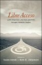 Libre Acceso Latin American Literature and Film through Disability Studies【電子書籍】