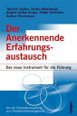 Der Anerkennende Erfahrungsaustausch Das neue Instrument f r die F hrung【電子書籍】 Holger Schl nkes