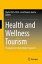 Health and Wellness Tourism