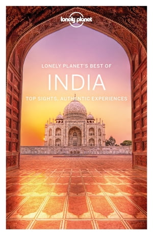 Lonely Planet Best of India【電子書籍】 Anirban Mahapatra