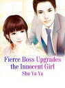 ŷKoboŻҽҥȥ㤨Fierce Boss Upgrades the Innocent Girl Volume 1Żҽҡ[ Shu Yaya ]פβǤʤ116ߤˤʤޤ