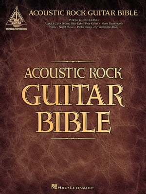 Acoustic Rock Guitar Bible (Songbook)