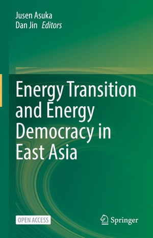 Energy Transition and Energy Democracy in East Asia