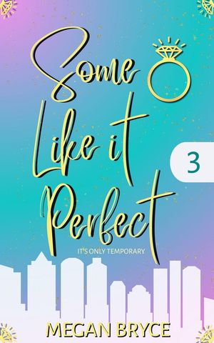 ŷKoboŻҽҥȥ㤨Some Like It Perfect It's Only Temporary, #3Żҽҡ[ Megan Bryce ]פβǤʤ1,100ߤˤʤޤ
