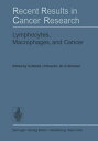 Lymphocytes, Macrophages, and Cancer【電子書籍】