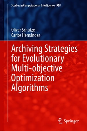 ŷKoboŻҽҥȥ㤨Archiving Strategies for Evolutionary Multi-objective Optimization AlgorithmsŻҽҡ[ Oliver Sch?tze ]פβǤʤ17,016ߤˤʤޤ