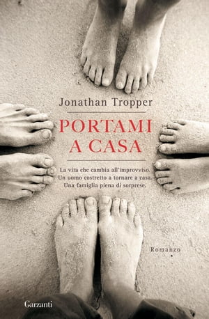 Portami a casaŻҽҡ[ Jonathan Tropper ]