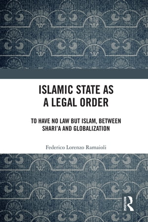 Islamic State as a Legal Order