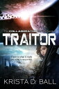 Traitor【電子書籍】[ Krista D. Ball ]