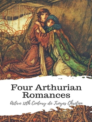 Four Arthurian Romances