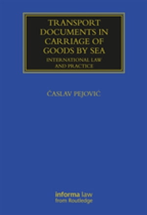 Transport Documents in Carriage Of Goods by Sea International Law and Practice