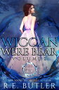 Wiccan-Were-Bear Series Volume Two【電子書