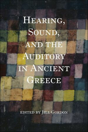 ŷKoboŻҽҥȥ㤨Hearing, Sound, and the Auditory in Ancient GreeceŻҽҡۡפβǤʤ37ߤˤʤޤ