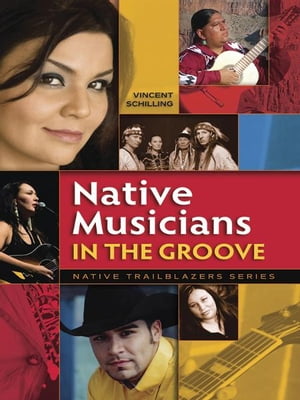 Native Musicians in the Groove