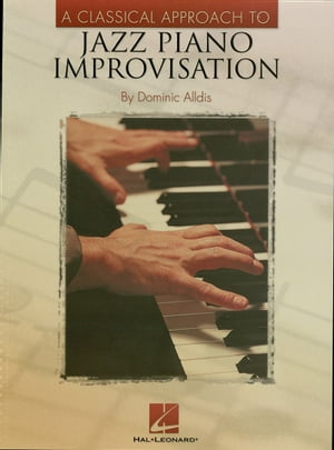 A Classical Approach to Jazz Piano Improvisation