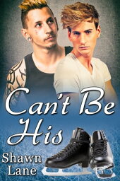 Can't Be His【電子書籍】[ Shawn Lane ]