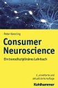 Consumer Neuroscience Ein transdisziplin?res LehrbuchydqЁz[ Peter Kenning ]