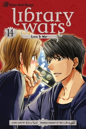 Library Wars: Love & War, Vol. 14