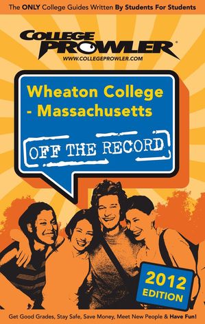 Wheaton College - Massachusetts 2012【電子書籍】[ Mandi DeGroff ]
