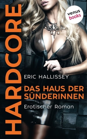 Das Haus der Sünderinnen - HARDCORE