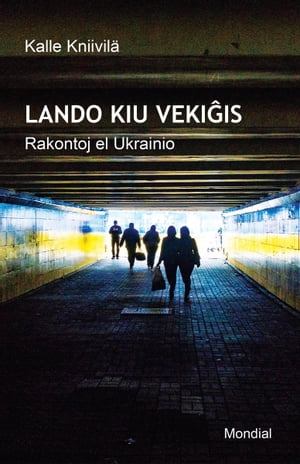 Lando kiu vekiĝis. Rakontoj el Ukrainio