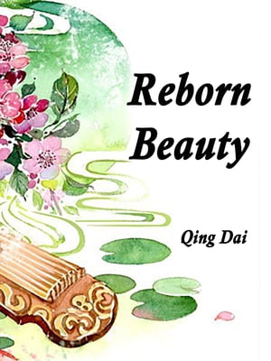 Reborn Beauty Volume 1【電子書籍】[ Qing D