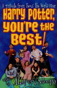 Harry Potter, You're the Best! A Tribute from Fans the World Over【電子書籍】[ Sharon ...