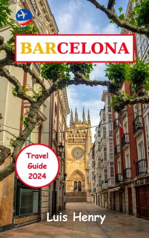 BARCELONA TRAVEL GUIDE 2024