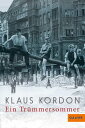 Ein Tr mmersommer Roman【電子書籍】 Klaus Kordon