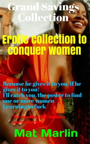 Erotic collection to conquer women