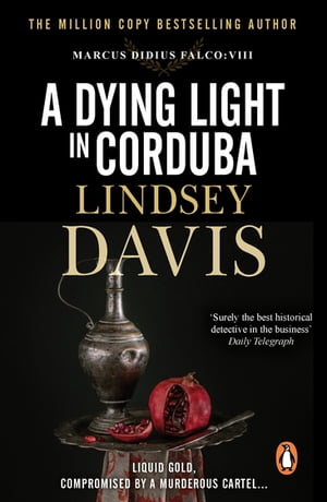 A Dying Light In Corduba (Falco 8)Żҽҡ[ Lindsey Davis ]