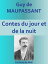 Contes du jour et de la nuit Edition int?grale (21 nouvelles)Żҽҡ[ Guy de MAUPASSANT ]