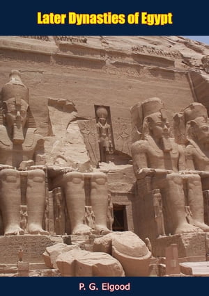 Later Dynasties of EgyptŻҽҡ[ P. G. Elgood ]